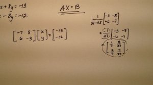 Solving a System Using the Matrix Equation, AX=B, Example 1