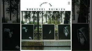 Noboyuki Shimizu - Promise To Meet You Again