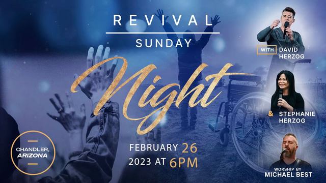 REVIVAL NIGHT (Sun 2-26) 6pm (David Herzog Ministries, Chandler, AZ) смотреть онлайн