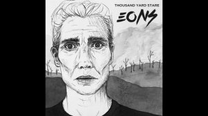 Eons - Thousand Yard Stare