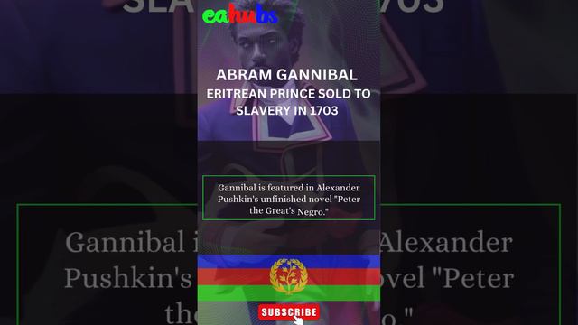 The Untold Story of ABRAM GANNIBAL: A Noble Slave | Eritrea #19