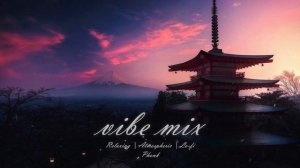 VIBE MIX | CHILL & LO-FI & ATMOSPHERIC & HYPER PHONK |