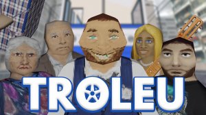 TROLEU - Official Trailer