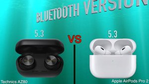 Technics AZ80 vs Apple AirPods Pro 2
