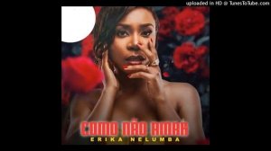 Erika Nelumba - Como Não Amar (Kizomba)