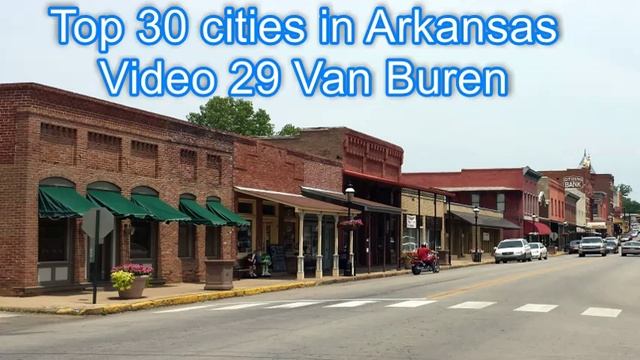 Top 30 cities in Arkansas, Video 29 Van Buren смотреть онлайн