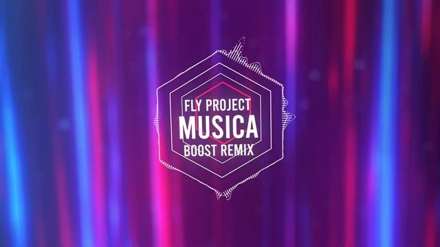 Fly Project - Musica (B00ST Remix) смотреть онлайн
