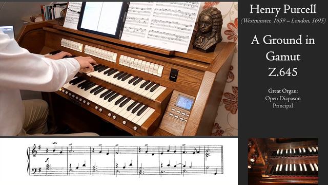 Purcell: A Ground for Gamut - Adlington Hall organ, Hauptwerk