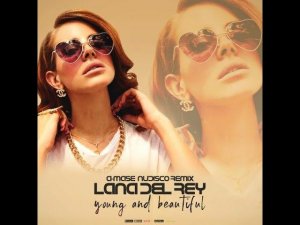 Lana Del Rey   Young & Beautiful A Mase Nudisco Remix