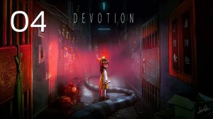 Devotion - Прохождение - s04 - Final