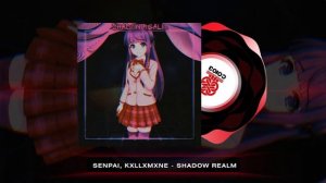 senpai★, KXLLXMXNE - SHADOW REALM (2023)