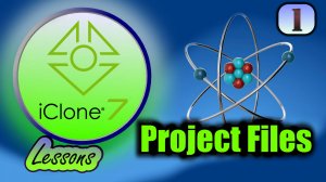 iClone 7 (Урок 01) Project Files для Физики