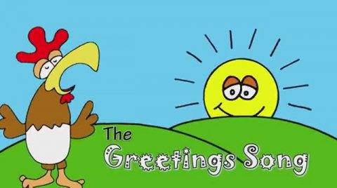 The Greetings Song