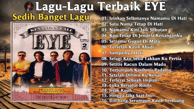 FULL ALBUM Pilihan EYE | Lagu Malaysia Sedih | Kumpulan Lagu-lagu Populer Dan Terbaik смотреть онлайн