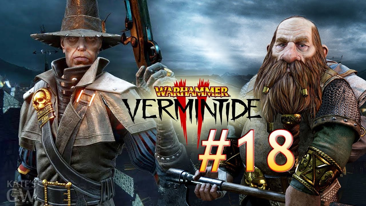 Warhammer: Vermintide 2 ➤ ДУЭТ: ВИКТОР И БАРДИН. КООПЕРАТИВ.(Coop). Part #18
