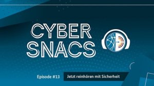 CYBERSNACS #13 | BSI