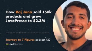 How Raj Jana sold 150k products and grew JavaPresse to $2.3M | Journey to 7 Figures Podcast #23