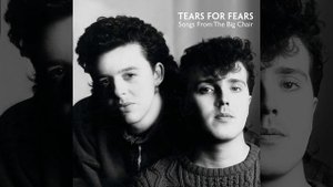 Tears For Fears - Everybody Wants To Rule The Word