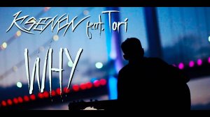 KSENON FEAT. TORI - WHY (LYRIC VIDEO)