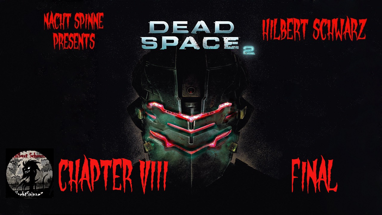 Dead Space 2 - Часть 8: ФИНАЛ!