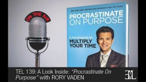 Procrastinate On Purpose by Rory Vaden TEL 139