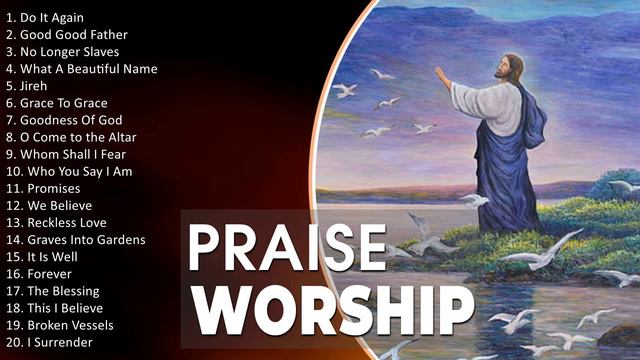 20 Best Worship Songs To Sing Everyday - Worship Songs 2024 Playlist смотреть онлайн