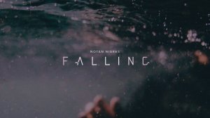 Notan Nigres - Falling (Audio).mp4