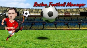 Ruslan Football Manager 2024