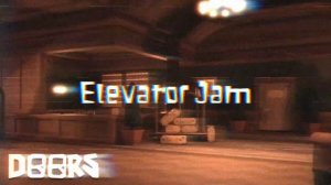 DOORS Roblox | Elevator Jam | Remix