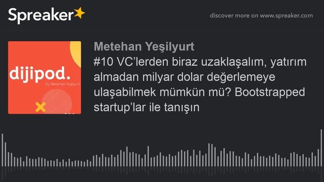 #10 Yatırım almadan milyar dolar değerlemeye ulaşabilmek mümkün mü? Bootstrapped startup'lar смотреть онлайн