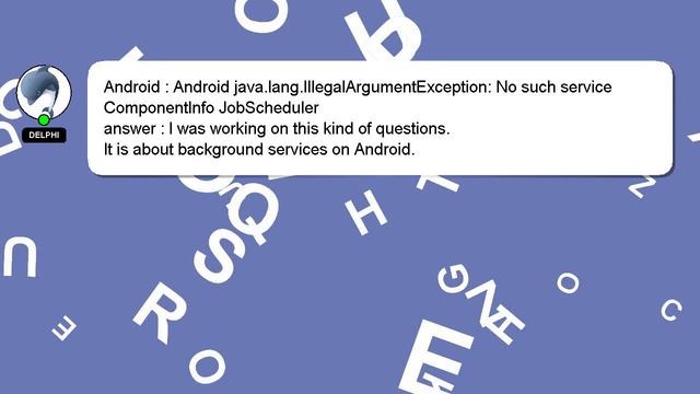 Android : Android java.lang.IllegalArgumentException: No such service ComponentInfo JobScheduler смотреть онлайн