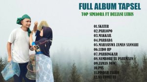 Full Album Top Simamora Ft Deliani Lubis