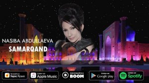 Nasiba Abdullayeva - Samarqand | Насиба Абдуллаева - Самарканд (music version)