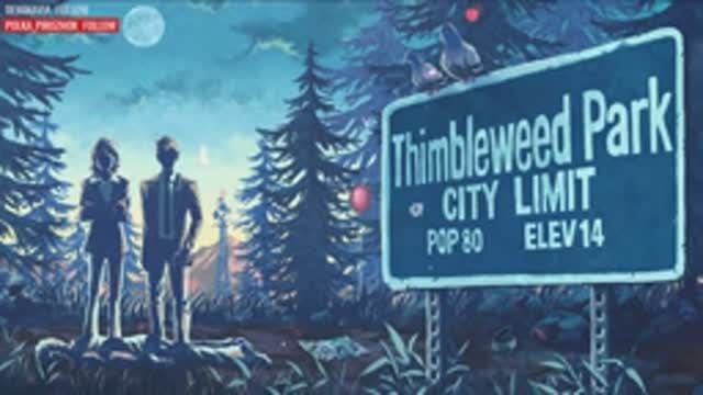 THIMBLEWEED PARK (part 3)