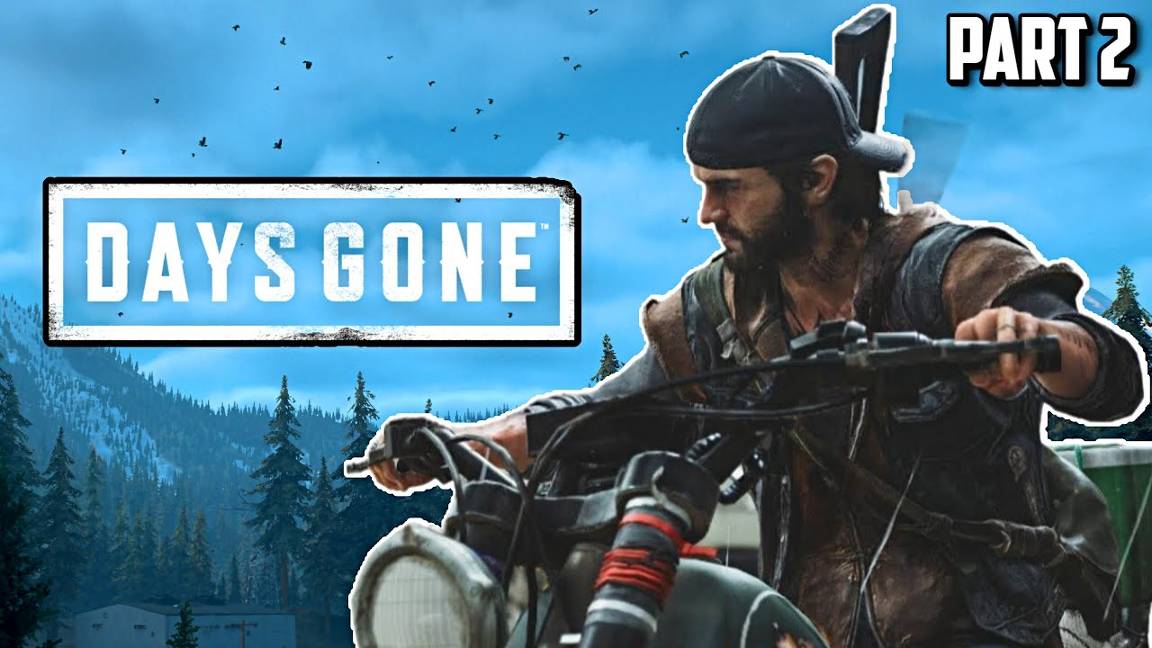 Прохождение Days Gone Жизнь После - Part 2