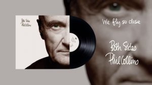 Phil Collins - We Fly So Close (2015 Remaster Official Audio)
