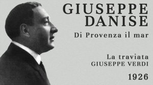 Giuseppe Danise - Di Provenza il mar (La traviata) - 1926