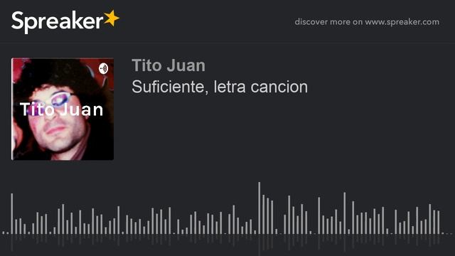 Suficiente, letra cancion _ TitoJuan