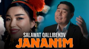 Salawat Qallibekov - Jananim (Official Video Music)