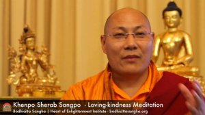 Loving-kindness (Bodhicitta) Guided Meditation with Khenpo Sherab Sangpo