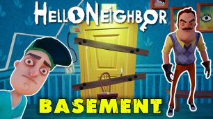 Привет Сосед Как Пройти Подвал| Hello Neighbor Basement Tutorial