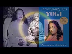 Автобиография йога.  Глава 12.  Парамаханса Йогананда