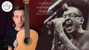 Разбор Linkin park - one more light fingerstyle (gtp, tabs)