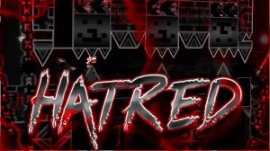 Hatred by AZuLer4 & SrGuillester | Geometry Dash