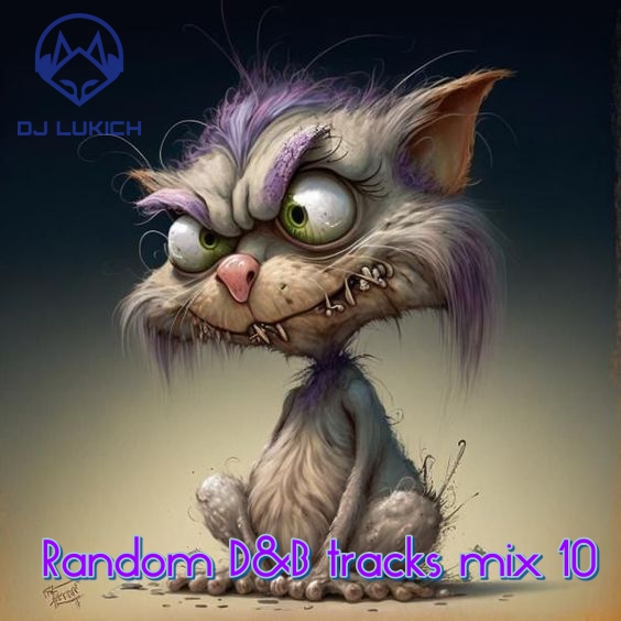 Random D&B tracks mix 10 by Lukich