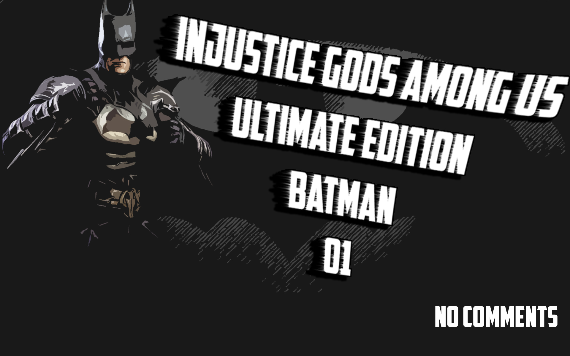 Injustice - Gods Among Us Ultimate Edition | 01 | Бэтмен