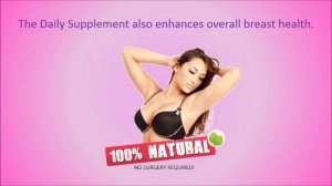 Herbal Breast Pills - Get Larger Breasts Naturally and Safely