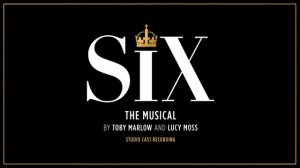 SIX the Musical - Haus of Holbein (from the Studio Cast Recording)