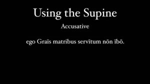 Supines in Latin