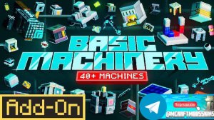 Minecraft Bedrock Add-on "Basic Machinery"